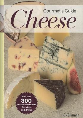 Gourmet Guide Cheese, Brigitte Engelmann