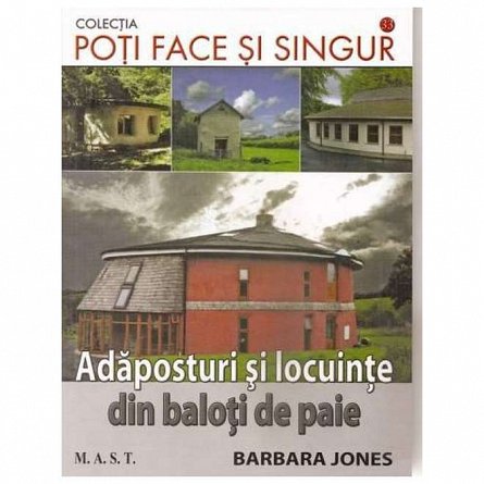 Adaposturi si locuinte din baloti de paie