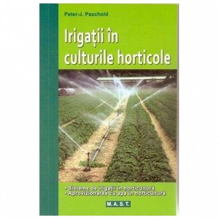 Irigatii in culturile horticole