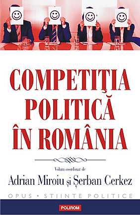 COMPETITIA POLITICA IN ROMANIA
