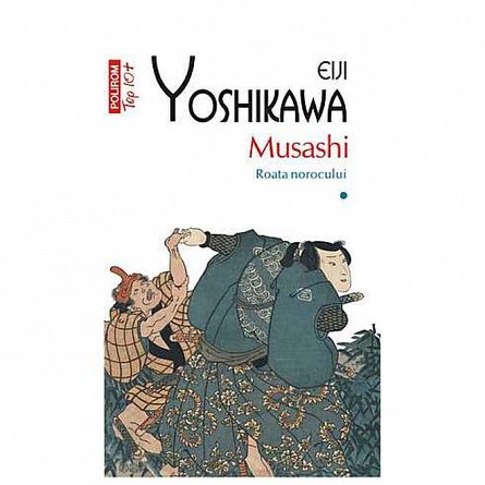 Musashi, vol. 1. Roata norocului. Top 10