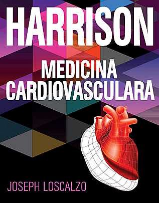 Harrison. Medicina cardiovasculara