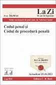 CODUL PENAL SI CODUL DE PROCEDURA PENALA LA ZI COD 524 (ACTUALIZARE 25.10.2013)