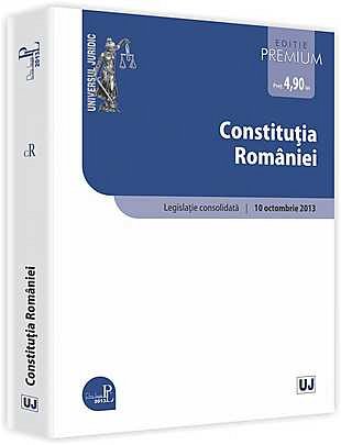CONSTITUTIA ROMANIEI. ACTUALIZAT 10 OCTOMBRIE 2013