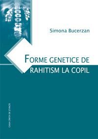 FORME GENETICE DE RAHITISM LA COPIL