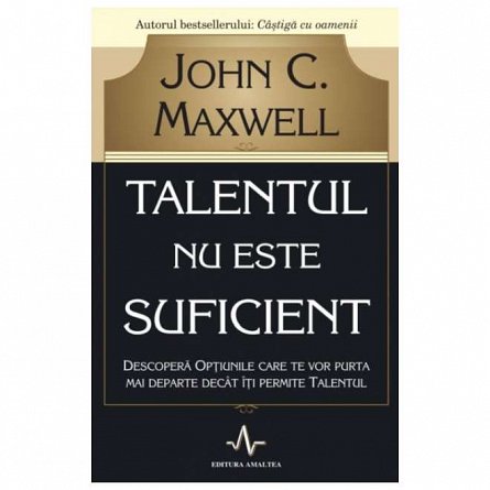 Talentul nu este suficient