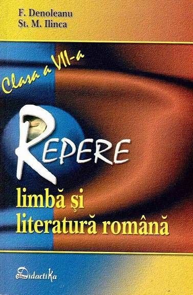 REPERE - LIMBA SI LITERATURA ROMANA CLAS