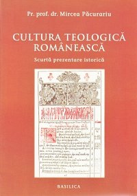 CULTURA TEOLOGICA ROMANEASCA 