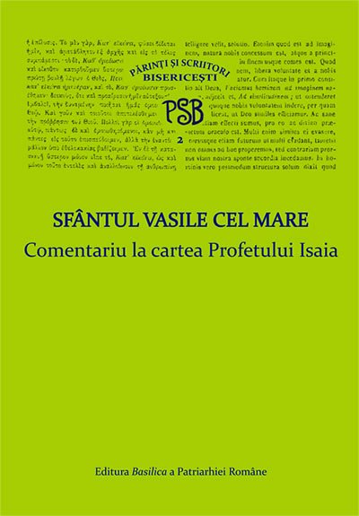 COMENTARIU LA CARTEA PROFETULUI ISAIA - P.S.B.VOLUMUL 2 (NOUA COLECTIE)