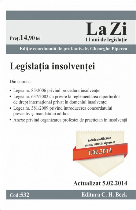LEGISLATIA INSOLVENTEI LA ZI COD 532 (ACTUALIZARE 05.02.2014)