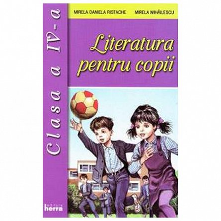 Literatura pentru copii. Clasa 4