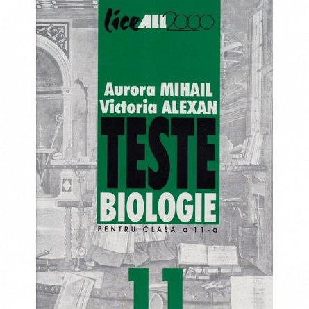 BIOLOGIE - TESTE XI      MIHAIL