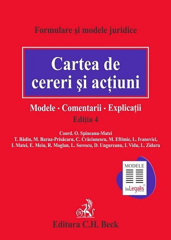 CARTEA DE CERERI SI ACTIUNI MODELE COMENTARII EXPLICATII EDITIA 4