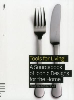 TOOLS FOR LIVING: A SOURCEBOOK OF ICONIC