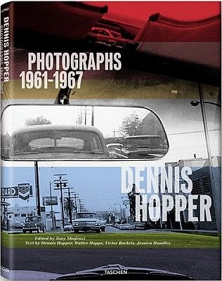 DENNIS HOPPER: PHOTOGRA PHS 1961-1967