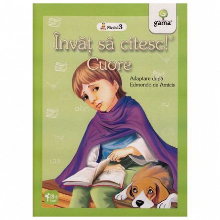 Invat sa citesc! Cuore. Adaptare dupa Edmondo de Amicis