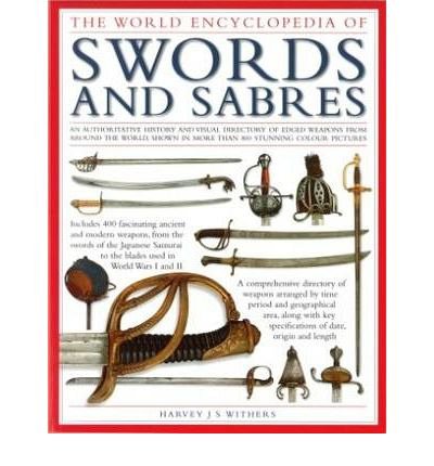 THE WORLD ENCICLOPEDIA OF SWORDS