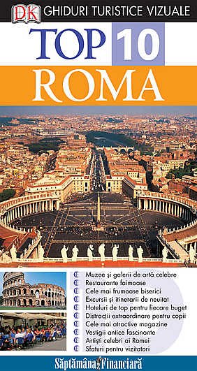 TOP 10 ROMA. GHID TURISTIC VIZUAL EDITIA 3