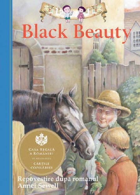 Black Beauty. Repovestire dupa romanul Annei Sewell
