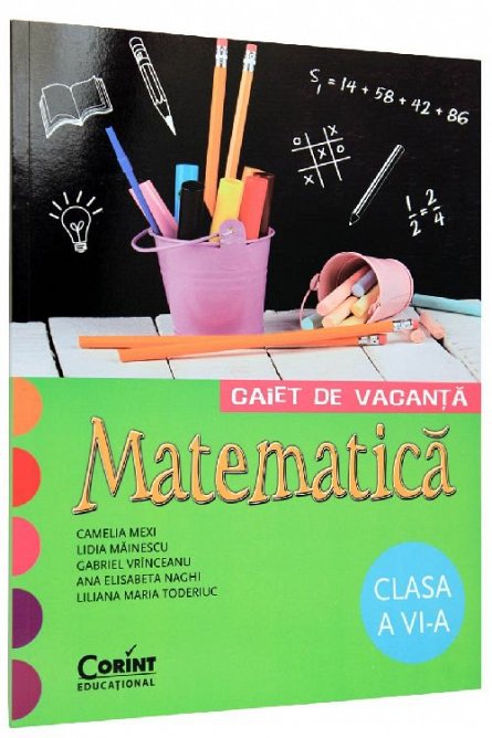 CAIET DE VACANTA CLS. A VI-A MATEMATICA- VRINCEANU