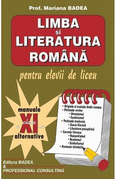 LIMBA SI LITERATURA ROMANA PT ELEVII DE LICEU CL A 11-A