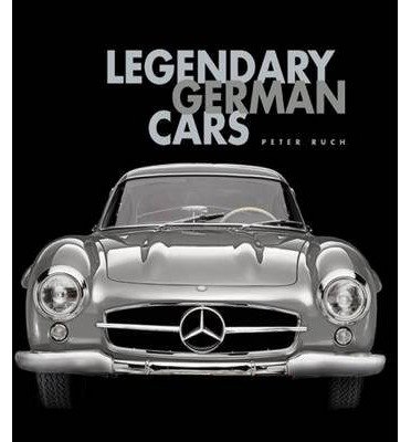 LEGENDARY GERMAN CARS