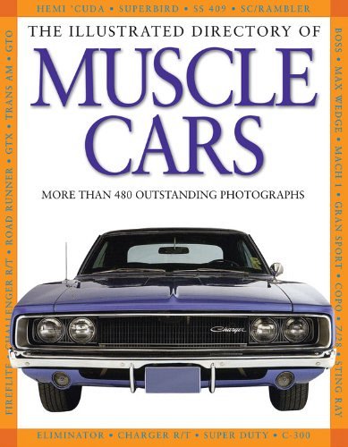 THE ILLUSTRATED DIRECTORY OF MUSCLE CARS