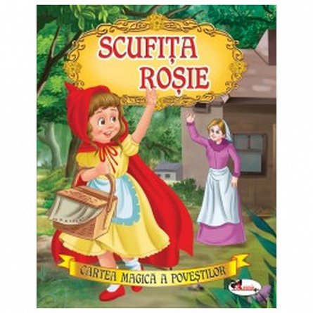 Scufita Rosie (adaptare pentru copiii de 3-5 ani)