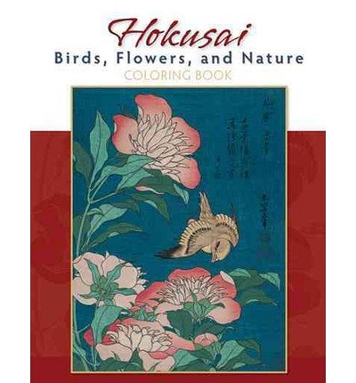 HOKUSAI: BIRDS, FLOWERS, AND NATURE