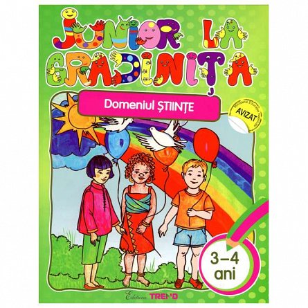Junior la gradinita 3-4 ani Domeniul Stiinte
