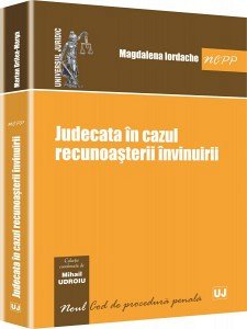 JUDECATA IN CAZUL RECUNOASTERII INVINUIRII (IORDACHE)