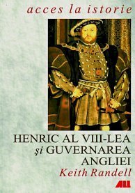 HENRIC AL VIII-LEA SI GUVERNAREA ANGLIEI