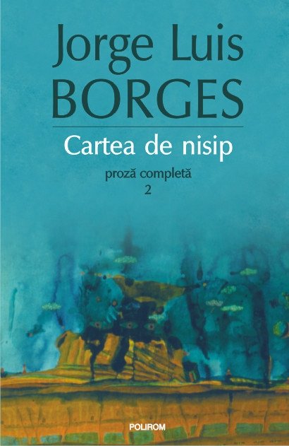 CARTEA DE NISIP. PROZA COMPLETA 2 (ED 2015)
