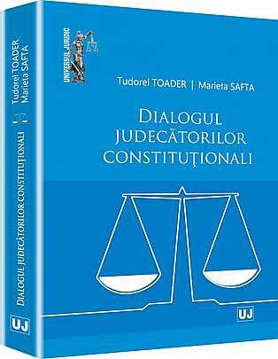 DIALOGUL JUDECATORILOR CONSTITUTIONALI (TOADER)