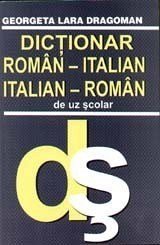 DICTIONAR ROMAN-ITALIAN/ITALIAN-ROMAN (UZ SCOLAR