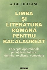 LIMBA SI LITERATURA ROMANA PENTRU BACALAUREAT