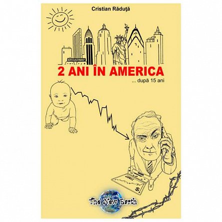 2 Ani In America... Dupa 15 Ani