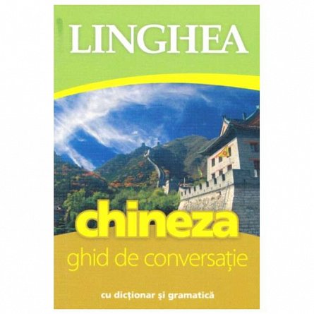 Chineza. Ghid de conversatie cu dictionar si gramatica