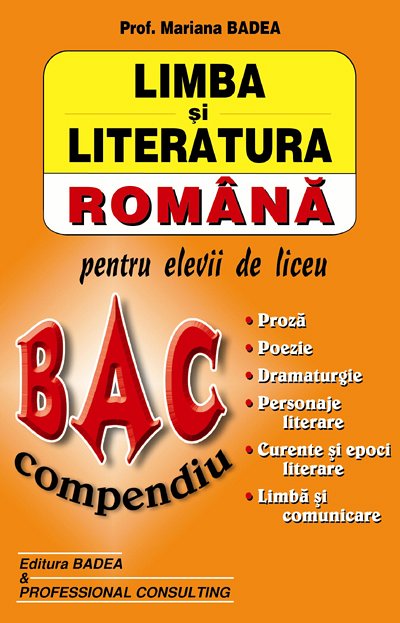 BAC COMPENDIU (LIMBA SI LITERATURA ROM.PT.ELEVII DE LICEU)