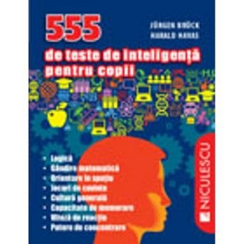 555 de teste de inteligenta pentru copii