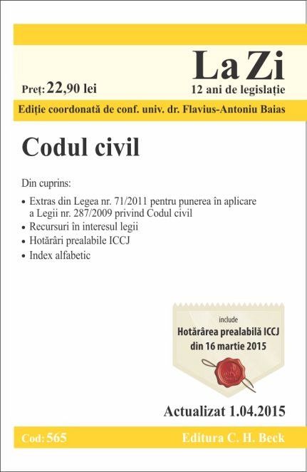 CODUL CIVIL LA ZI COD 565 (ACT 01.04.2015)