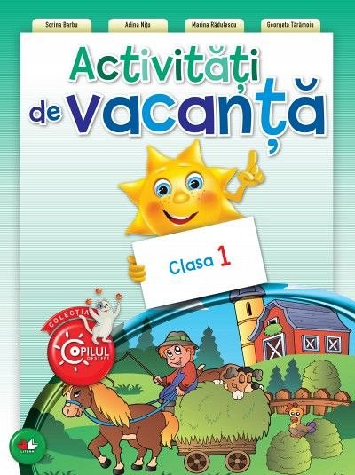 ACTIVITATI DE VACANTA. CLASA I