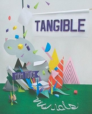 TANGIBLE: HIGH TOUCH VISUALS