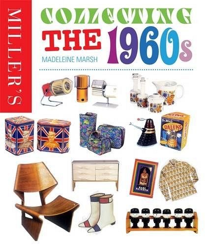 MILLER'S COLLECTING THE 1960S