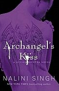 ARCHANGEL S KISS: THE G UILD HUNTER SERIES