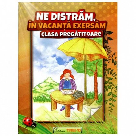 Ne distram. in vacanta exersam. Clasa pregatitoare