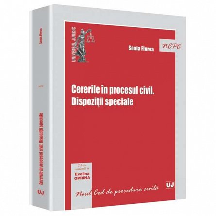 Cererile In Procesul Civil. Dispozitii Speciale