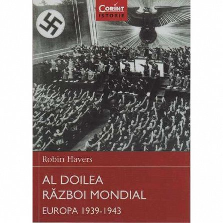 AL DOILEA RAZBOI MONDIAL. EUROPA 1939-1943