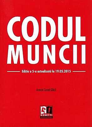 CODUL MUNCII - EDITIA A 5-A (2015-05-19) - 2 CULORI - CARTONATA