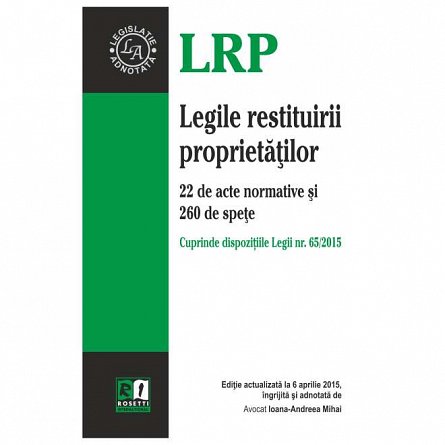 Legile Restituirii Proprietatilor. Actualizat Aprilie 2015